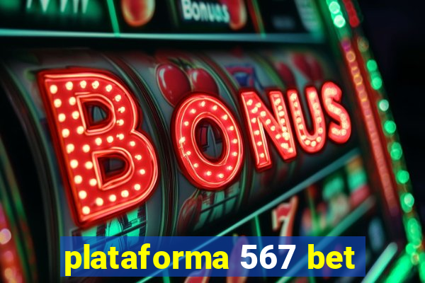 plataforma 567 bet