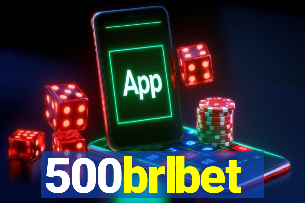 500brlbet