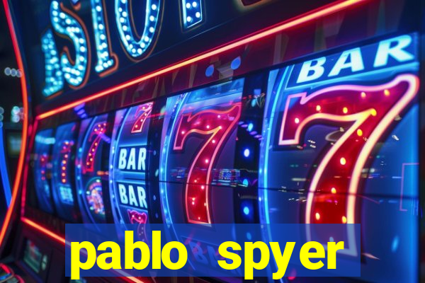 pablo spyer namorada atual