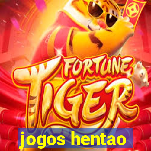 jogos hentao