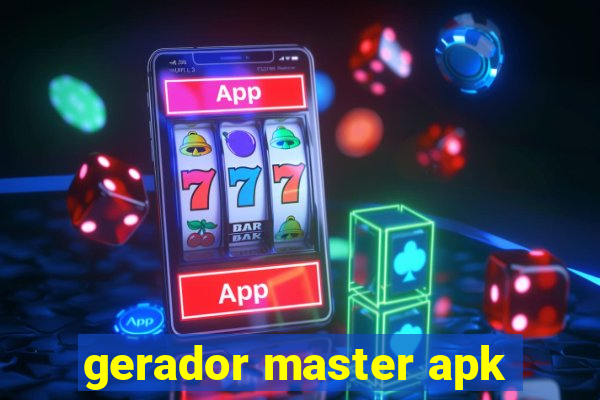 gerador master apk