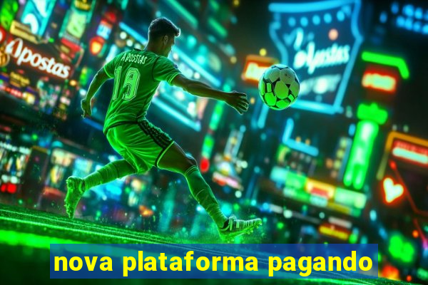 nova plataforma pagando