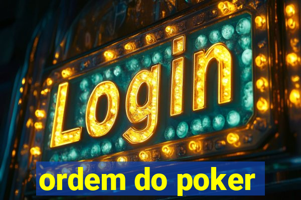 ordem do poker