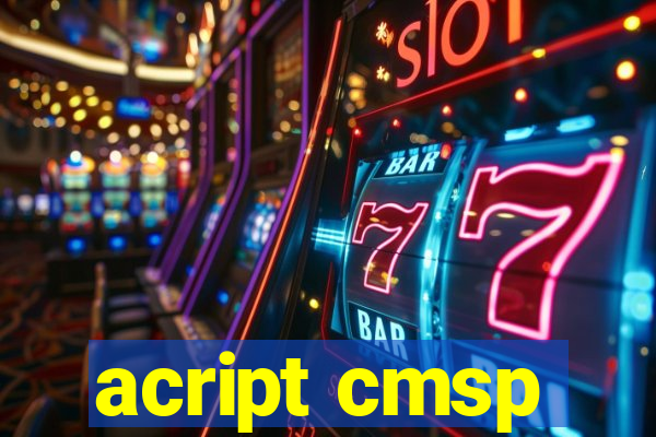 acript cmsp