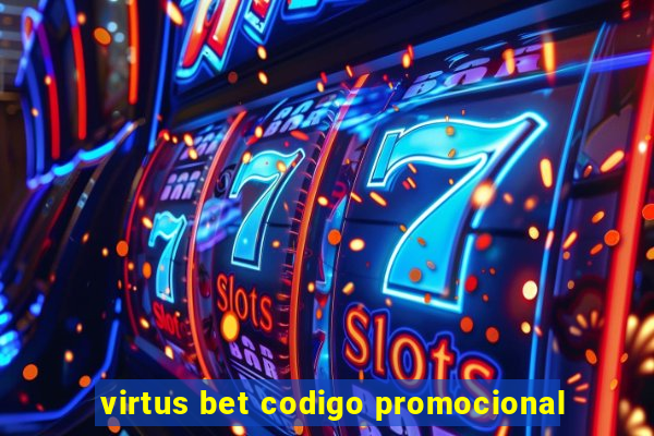 virtus bet codigo promocional