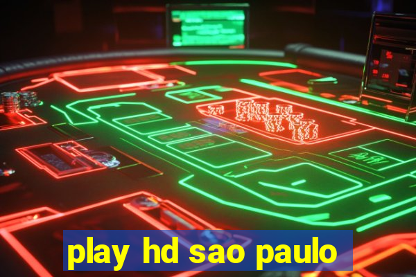 play hd sao paulo