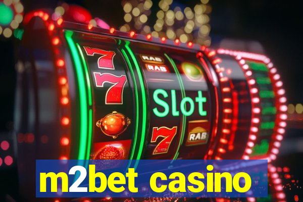 m2bet casino