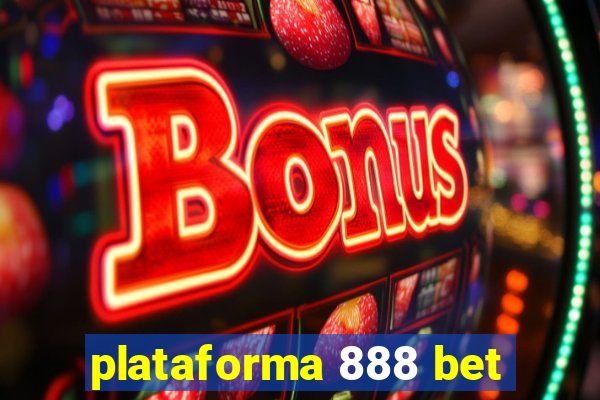 plataforma 888 bet