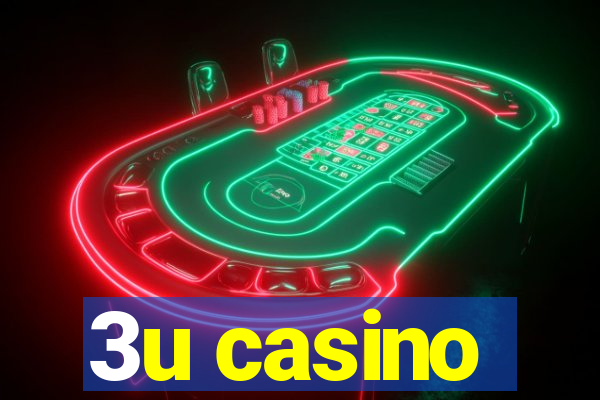 3u casino