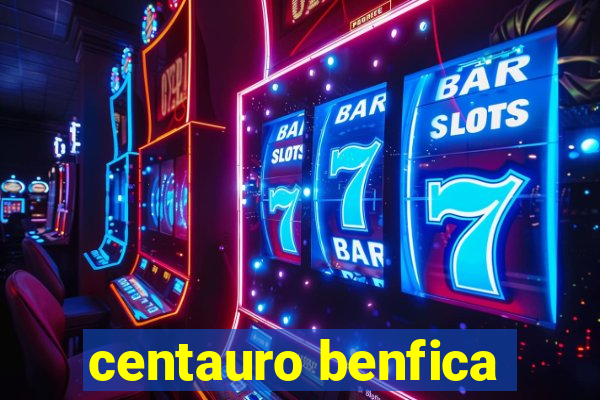 centauro benfica