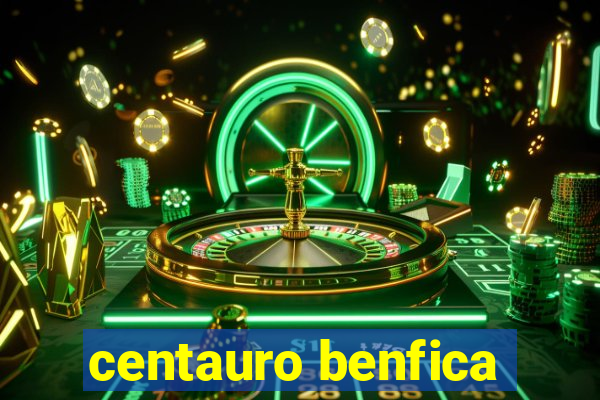 centauro benfica