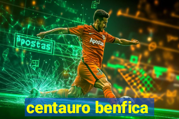 centauro benfica