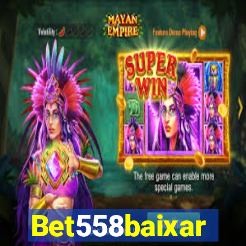 Bet558baixar