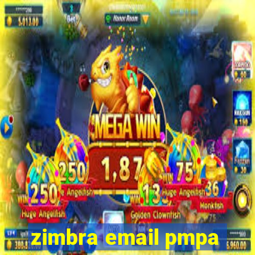 zimbra email pmpa