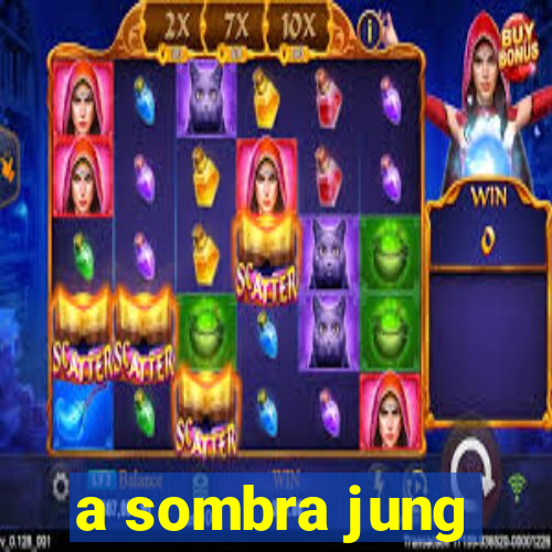 a sombra jung