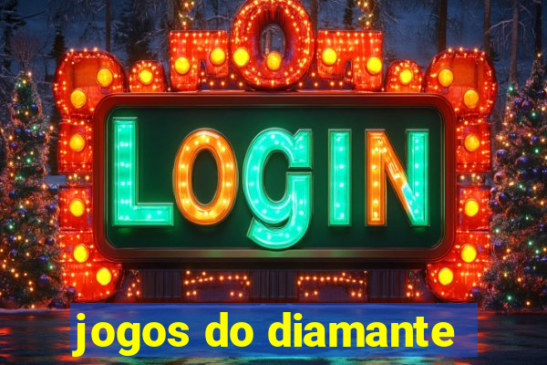 jogos do diamante