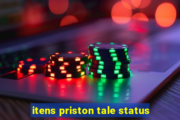 itens priston tale status