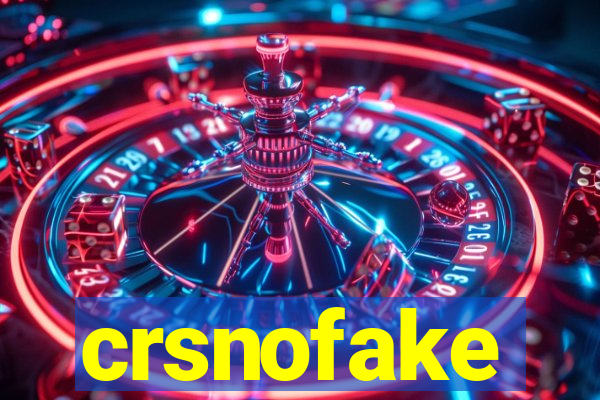 crsnofake