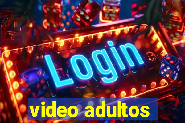 video adultos