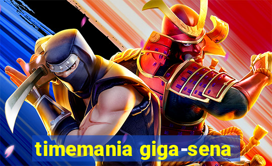 timemania giga-sena