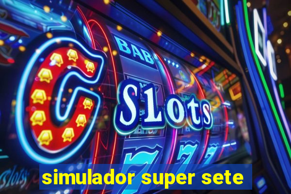 simulador super sete