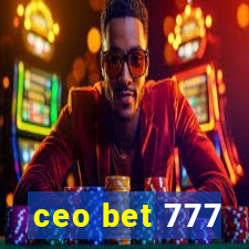 ceo bet 777