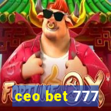 ceo bet 777