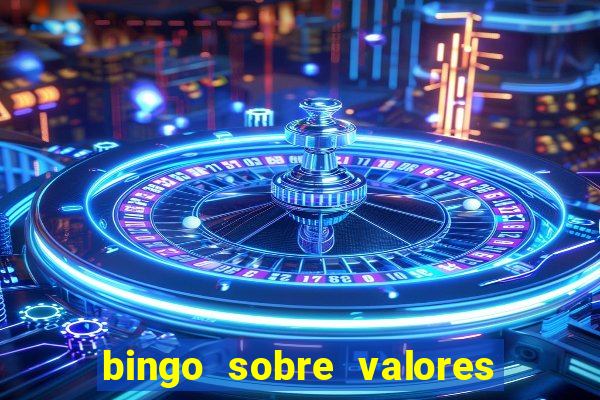 bingo sobre valores para imprimir