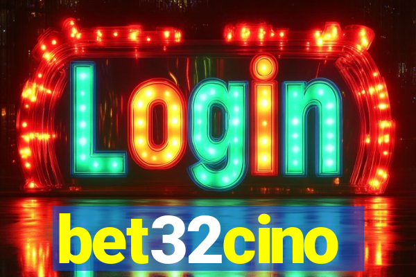 bet32cino