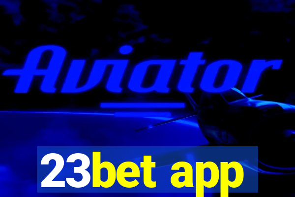 23bet app