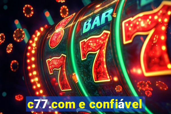 c77.com e confiável