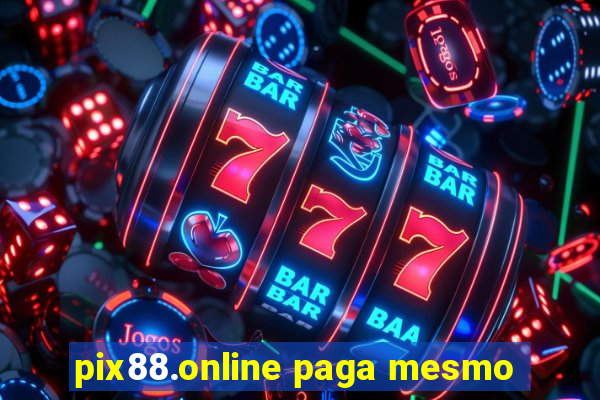 pix88.online paga mesmo