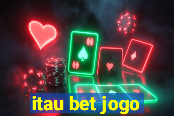 itau bet jogo