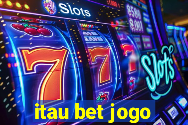 itau bet jogo