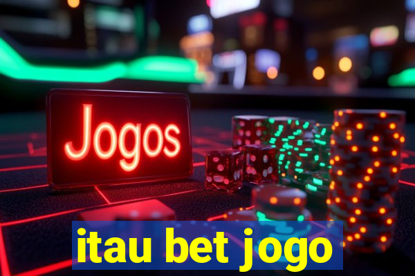 itau bet jogo