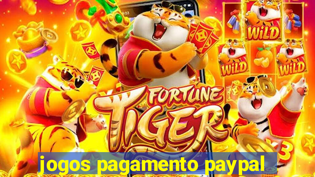 jogos pagamento paypal