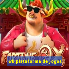 wk plataforma de jogos