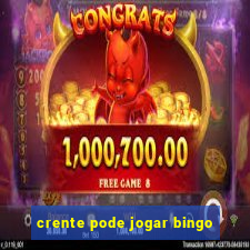 crente pode jogar bingo