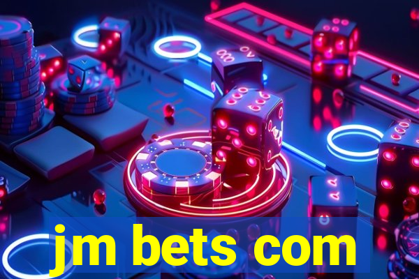 jm bets com