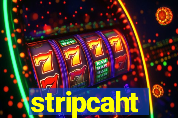 stripcaht