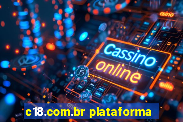 c18.com.br plataforma