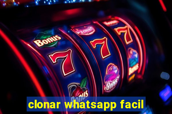 clonar whatsapp facil