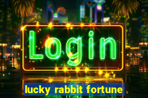 lucky rabbit fortune