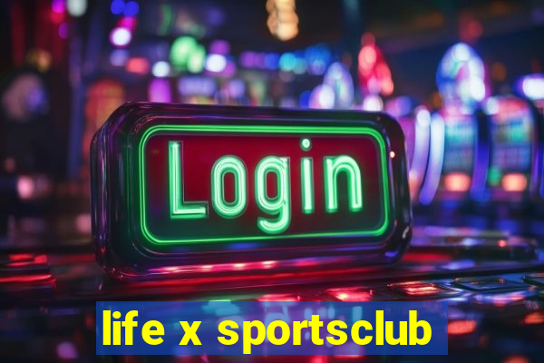 life x sportsclub