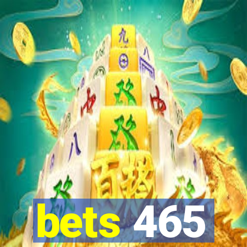 bets 465