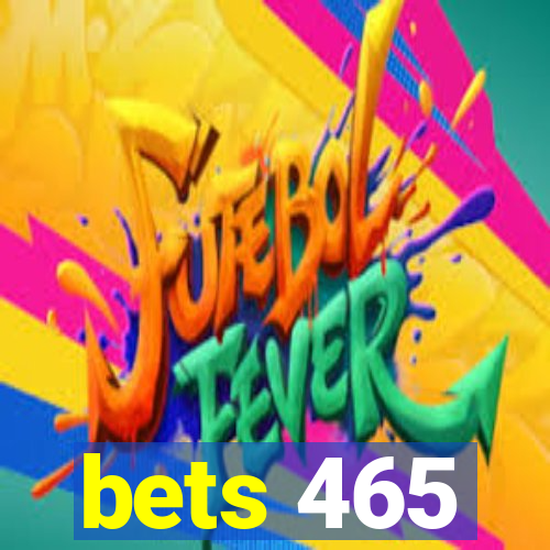 bets 465