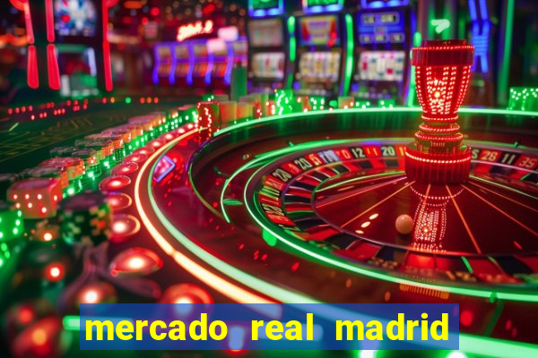 mercado real madrid ceasa encarte