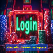 simpatia pimenta malagueta