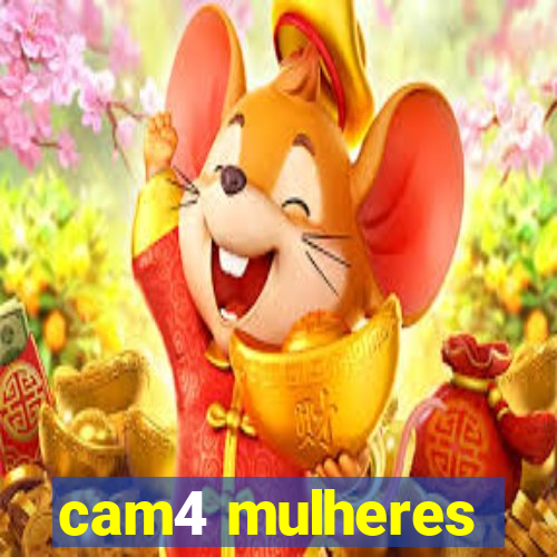 cam4 mulheres