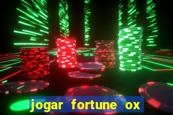 jogar fortune ox demo gratis